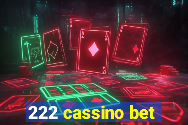 222 cassino bet